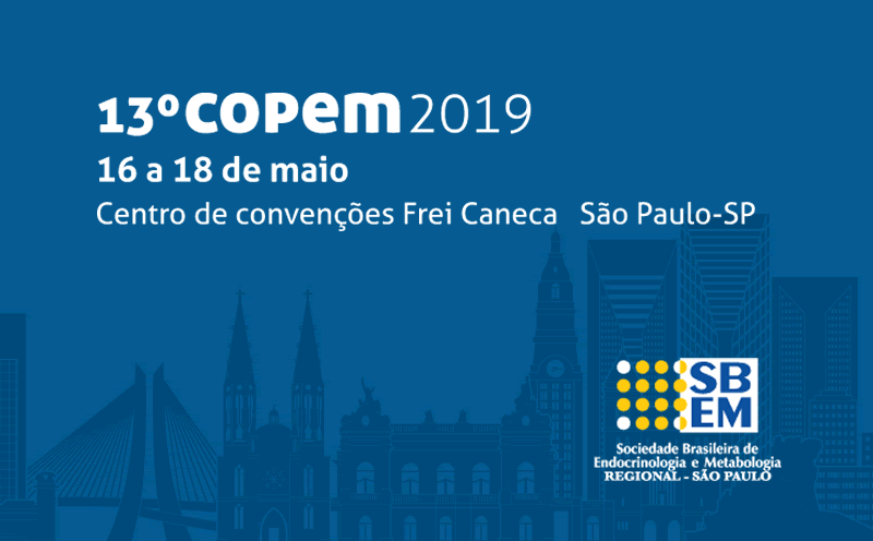 13º Congresso Paulista de Endocrinologia e Metabologia (COPEM)