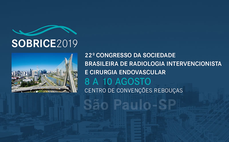 22º Congresso da Sociedade Brasileira de Radiologia Intervencionista e Cirurgia Endovascular (SOBRICE)